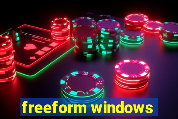 freeform windows